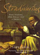 Stradivarius - 5 Violins, 1 Cello and Genius