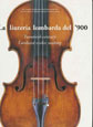 20th century Violins of Lombardia